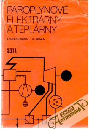 Paroplynové elektrárny a teplárny - Kadrnožka, Skála