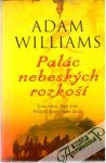 Williams Adam - Palác nebeských rozkoší