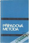 Kolektív autorov - Případová metoda