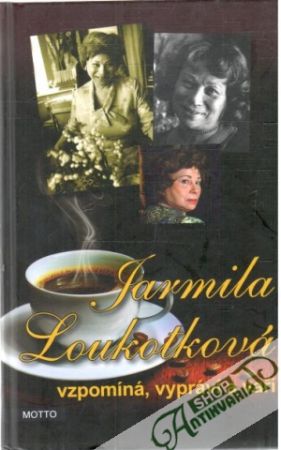 Obal knihy Jarmila Loukotková vzpomíná, vypráví a vaří