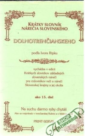 Obal knihy Krátky slovník nárečia slovenského - dolnotrenčianskeho