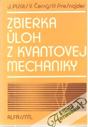 Obal knihy Zbierka úloh z kvantovej mechaniky