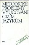 Kolektív autorov - Metodické problémy vyučování cizím jazykum