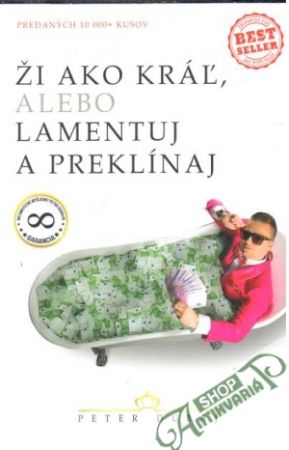 Obal knihy Ži ako kráľ, alebo lamentuj a preklínaj