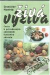 Muntág Stanislav - Živá výživa