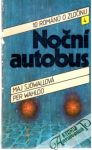 Sjowallová Maj, Wahloo Per - Noční autobus