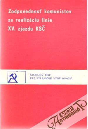 Obal knihy Zodpovednosť komunistov za realizáciu línie XXV. zjazdu KSČ