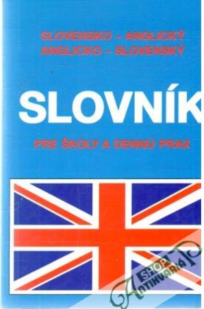 Obal knihy Slovensko - anglický, anglicko - slovenský slovník pre školy a dennú prax