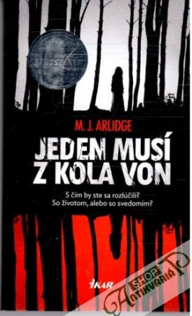 Jeden musí z kola von - Arlidge M. J.