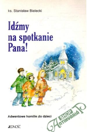 Obal knihy Idźmy na spotkanie Pana!