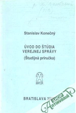 Úvod do štúdia verejnej správy - študijná príručka - Konečný Stanislav