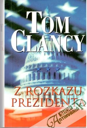Z rozkazu prezidenta - Clancy Tom