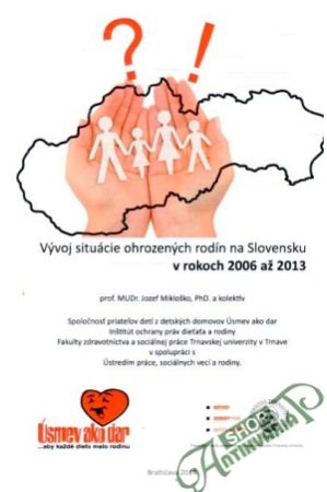 Obal knihy Vývoj situácie ohrozených rodín na Slovensku v rokoch 2006 - 2013