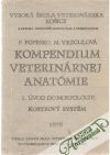 Popesko, Vrzgulová - Kompendium veterinárnej anatómie 1.