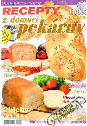 Recepty z domácí pekárny - Kolektív autorov