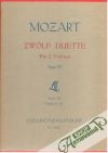 Mozart W.A. - Mozart- Zwölf duette für  Violinen Opus 70 Heft III. Duette 9-12