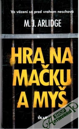 Hra na mačku a myš - Arlidge M. J.