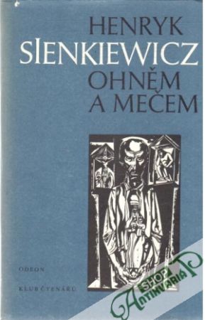 Ohněm a mečem - Sienkiewicz Henryk