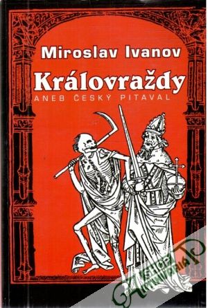 Obal knihy Královraždy aneb český pitaval