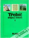 Fišer R. a kol. - Třebíč - dějiny města I. - II.