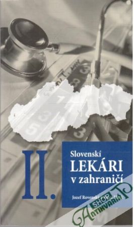 Obal knihy Slovenskí lekári v zahraničí II.