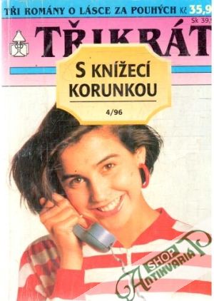 Obal knihy Třikrát s knížecí korunkou 4/96