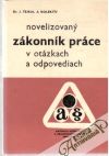 Tejkal J. a kol. - Novelizovaný zákonník práce v otázkach a odpovediach