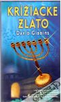 Gibbins David - Križiacke zlato