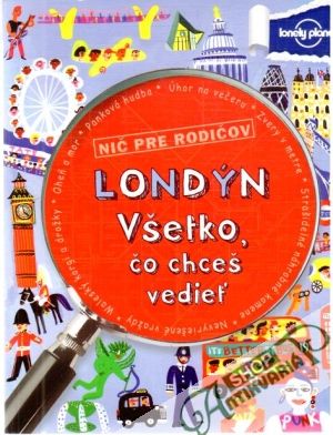 Londýn - všetko, čo chceš vedieť - Lamprellová Klay