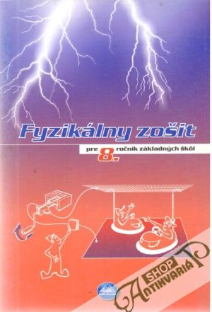 Fyzikálny zošit pre 8.ročník ZŠ - Kolektív autorov