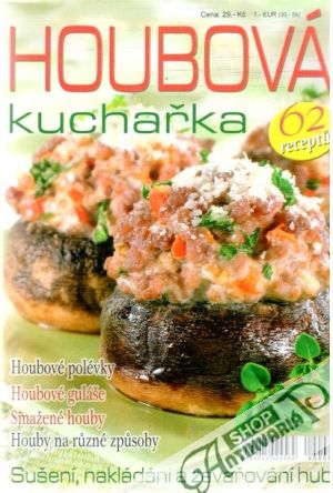 Houbová kuchařka - Kolektív autorov