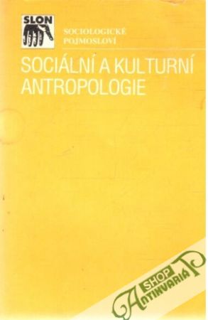 Obal knihy Sociální a kulturní antropologie