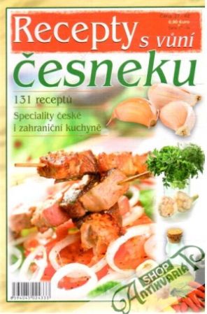Recepty s vůní česneku - Kolektív autorov