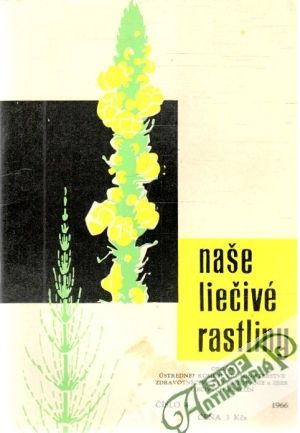 Obal knihy Naše liečivé rastliny 4/1966