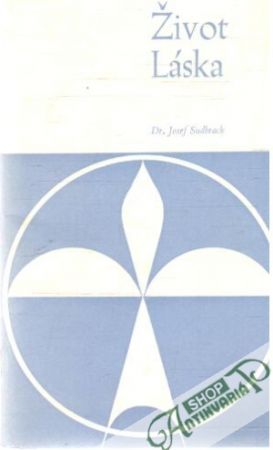 Život Láska - Sudbrack Josef