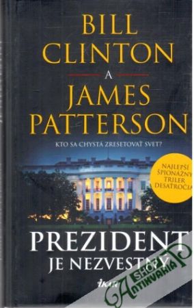 Prezident je nezvestný - Clinton Bill, Patterson James