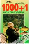 Říha Jaroslav - 1000+1 rada pre rybárov
