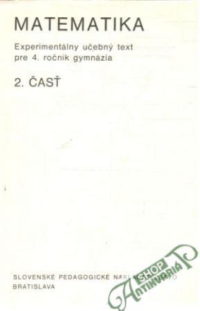 Obal knihy Matematika - experimentálny učebný text pre 4.roč. gymnázia - 2.časť