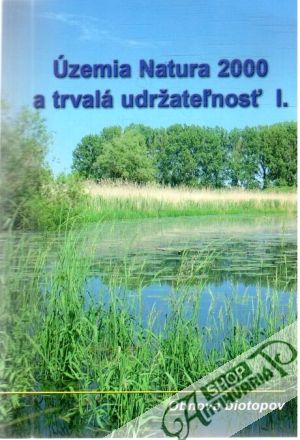 Obal knihy Územia Natura 2000 a trvalá udržateľnosť I.