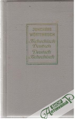 Obal knihy Tsechisch Deutsch - Deutsch Tschechish junckers wörterbuch