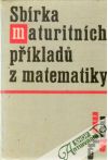 Benda P. a kol. - Sbírka maturitních příkladů z matematiky