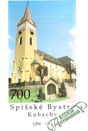 Obal knihy Spišské Bystré - Kubachy 1294-1994