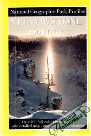 Obal knihy National geographic Park Profiles: Yellowstone country