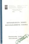 Kolektív autorov - Reevanjelizácia Európy / Reevangelisierung Europas