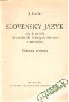 Ballay J. - Slovenský jazyk pre 2.roč. štvorročných učebných odborov s maturitou