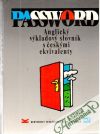Kolektív autorov - Password - anglický výkladový slovník s českými ekvivalenty