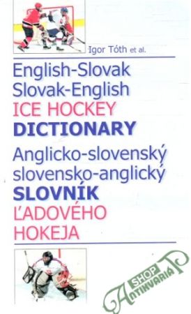 Obal knihy Anglicko - slovenský slovensko - anglický slovník ľadového hokeja