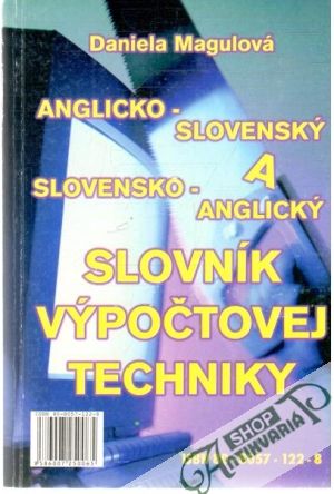 Obal knihy Anglicko - slovenský a slovensko - anglický slovník výpočtovej techniky