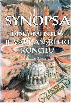 Synopsa dokumentov II. vatikánskeho koncilu - Jurko J. a kol.