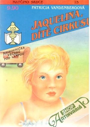 Obal knihy Jaquelina, dítě cirkusu